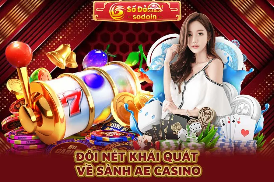đôi-nét-khái-quát-về-sảnh-ae-casino