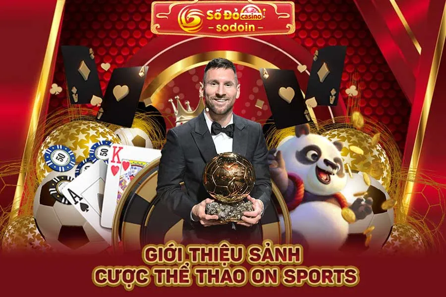 giới-thiệu-sảnh-cược-thể-thao-on-sports