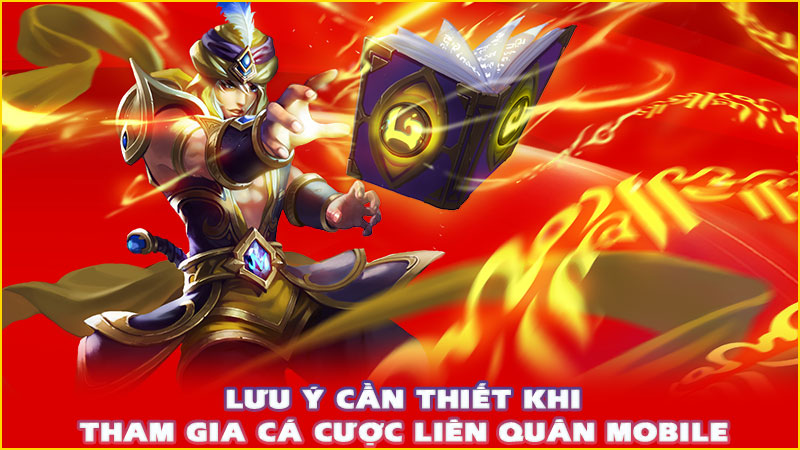 lưu ý cần thiết khi tham gia cá cược liên quân mobile